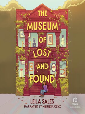 cover image of The Museum of Lost and Found